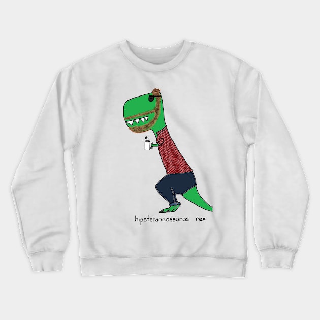 hipsterannosaurus rex Crewneck Sweatshirt by paintbydumbers